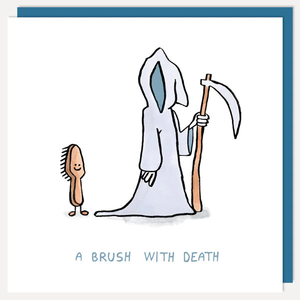 a brush with death blank greeting card by john atkinson wrong hands range square humorous illustrated card with envelope printed in the uk