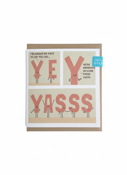 leaving greeting card yasss message bold celebratory design upbeat farewell blank inside
