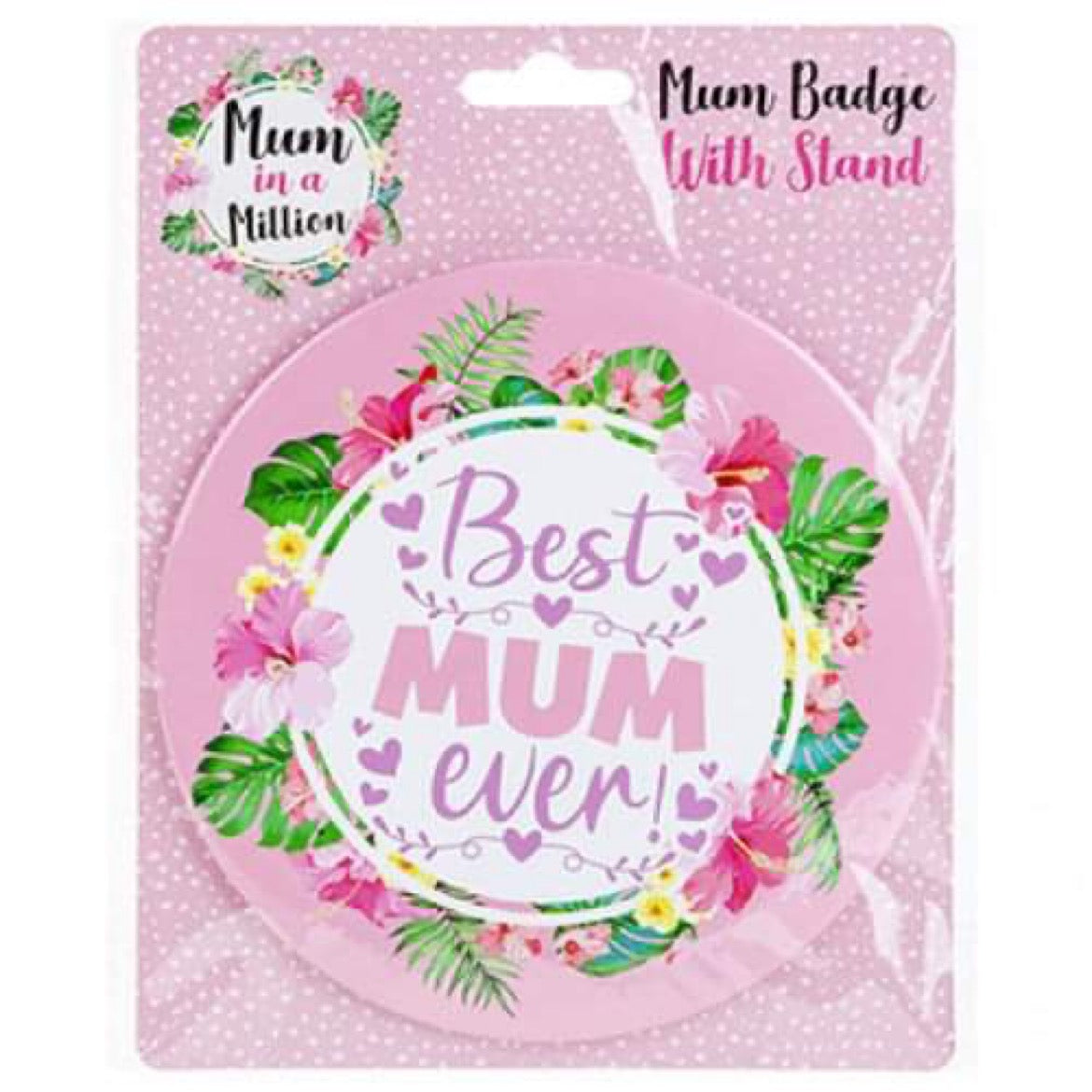 jumbo mother’s day badge with best mum ever message for celebration gifts